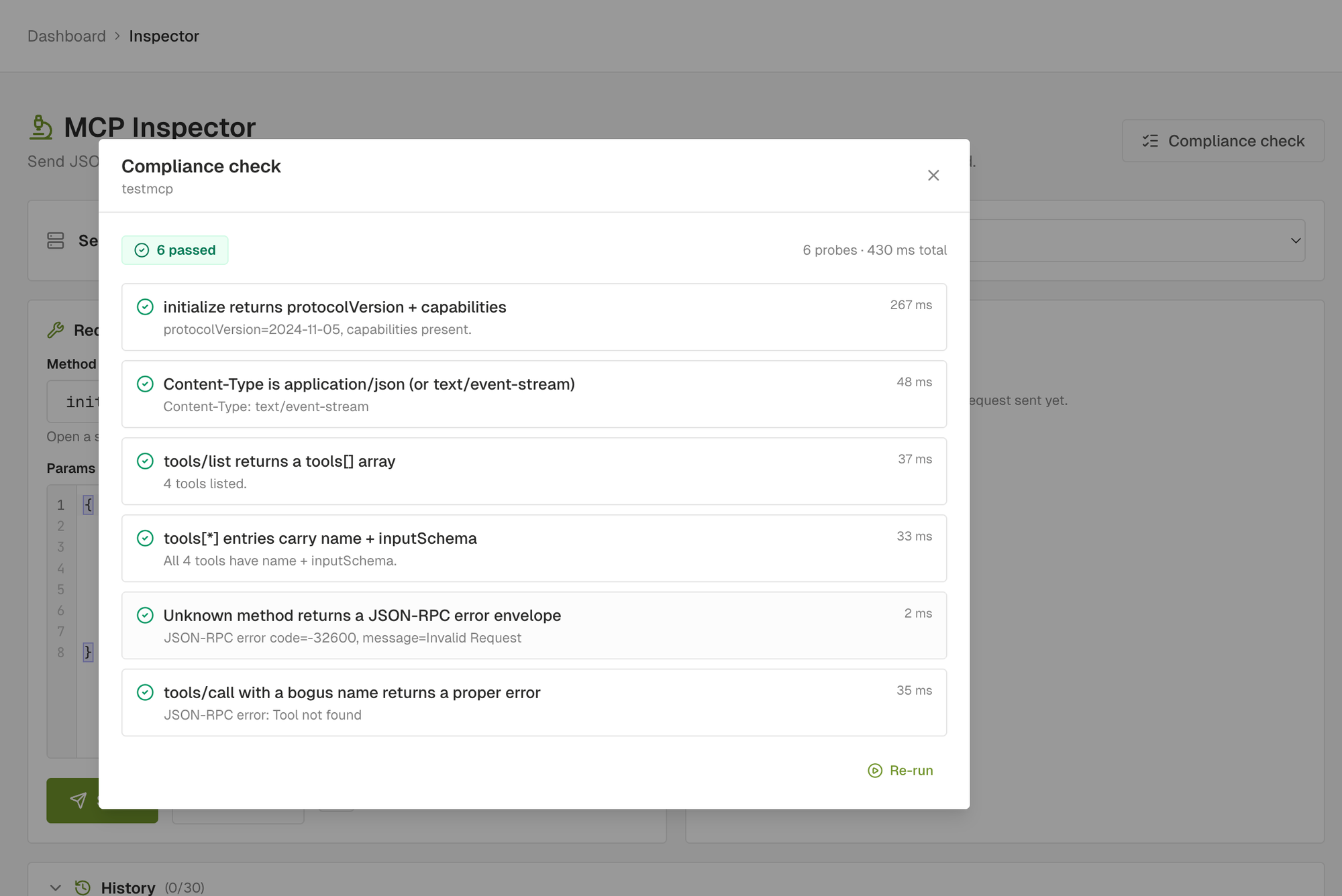 Compliance check modal: 6 probes passed, each row shows the probe name and a green tick. Initialize returns protocolVersion plus capabilities. Content-Type is application/json or text/event-stream. tools list returns an array. Tool entries carry name and inputSchema. An unknown method returns a JSON-RPC error envelope. A bogus tool call returns a proper error.